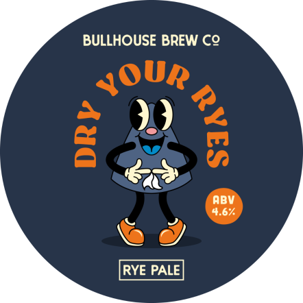 Bullhouse Brew Co Dry Your Ryes