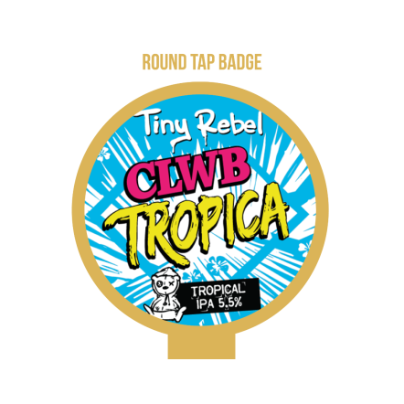 Tiny Rebel Clwb Tropica ROUND badge